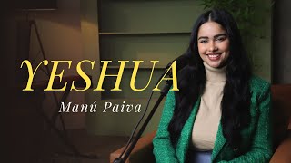 Manú Paiva | Yeshua [Cover José Jr]