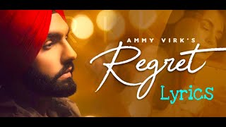 Regret song/Regret ammy virk/Regret song lyrics/Regret ammy virk lyrics/Latest punjabi song 2020/New