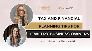 Episode #515: Tax and Financial Planning Tips for Jewelry Business Owners