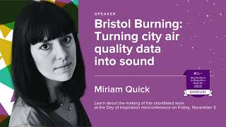 Bristol Burning: Turning city air quality data into sound | Miriam Quick (Day of Inspiration 2023)
