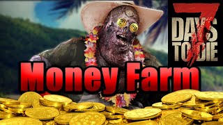 Best passive way to make money in 7 Days to Die (no exploit)