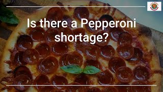 Is there a Pepperoni Shortage? Truth about Pepperoni Scarcity