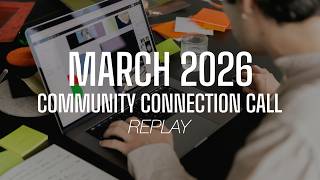 Replay: March 2026 Community Connection Call