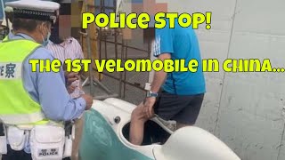 1st Velomobile in China Stopped by Police!