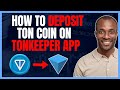 HOW TO DEPOSIT TON COIN ON TONKEEPER WALLET [SEND TON TO TONKEEPER]