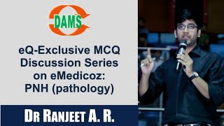 eQ-Exclusive MCQ Discussion Series on eMedicoz : PNH (pathology)