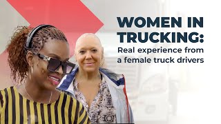 Women in Trucking: Real experience from a female truck drivers
