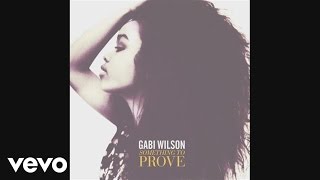 Gabi Wilson - Something to Prove (Audio)