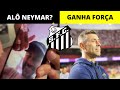 NEYMAR FAZ CHAMADA DE VÍDEO COM O SUB17 | PEDRO CAIXINHA GANHA FORÇA NOS BASTIDORES DO SANTOS