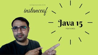 02: Java 15 New Features | Pattern Matching with instanceof | MindTube