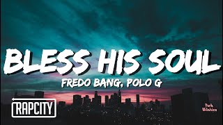 Fredo Bang ft. Polo G - Bless His Soul (Lyrics)