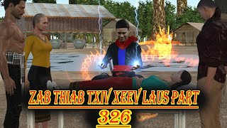 zab thiab txiv xeev laus part 326