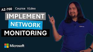 Design and Implement Network Monitoring | AZ-700 | Episode 9