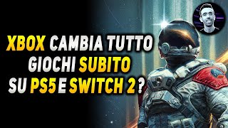 XBOX CAMBIA TUTTO | Giochi SUBITO su PS5 e SWITCH 2 ? E il GAME PASS ?