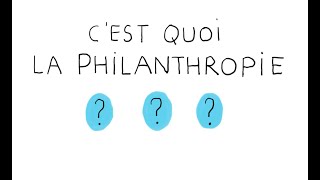 C'est quoi la philanthropie?