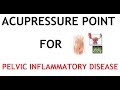 2 Acupressure Point for Pelvic Inflammatory Disease