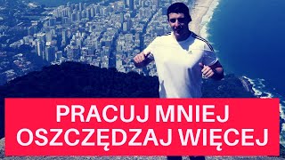 #68 Pracuj mniej, odkładaj więcej! Moje doświadczenia. Dlaczego nie pracuję cały rok?