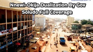 Nnewi-Okija Dualization By Gov Soludo Full Coverage