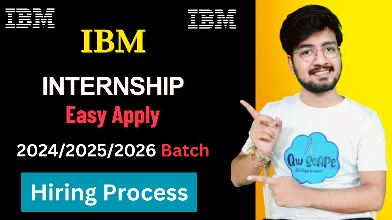 IBM Hiring Summer Intern 2024 2025 2026 Batch BE / B.Tech / ME /M.Tech ...