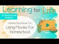 Using Movies for Homeschool | Tips to Teach with Movies | Homeschool How To