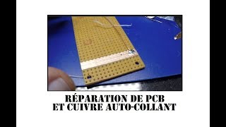 Cyrob : Réparation de PCB et cuivre autocollant...