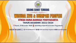 WISUDA PERIODE XVII DAN SUMPAH PROFESI TAHUN AKADEMIK 2023/2024