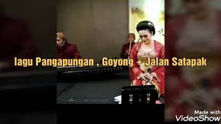 Lagu Pangapungan,Goyong + Jalan satapak