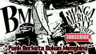 BUNGA MERIAM - Punk Berkata Bukan Menghina