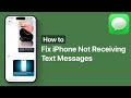 How To Fix iPhone Not Receiving Text Messages