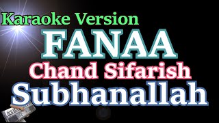 Chand Sifarish - Fanaa | Aamir Khan Kajol [KARAOKE] Subhanallah Subhanallah || LIRIK HD