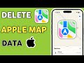 How To Delete Apple Maps Data On iPhone - ( Full Guide )