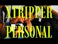 Xtripper Personal - Papimike