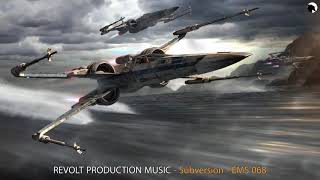 Revolt Production Music - Subversion - Epic Music Stars 068