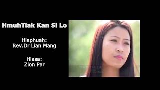 Hmuhtlak kan si lo (Zion Par) Lyrics