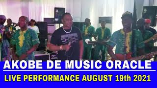 AKOBE DE MUSIC ORACLE LIVE PERFORMANCE AUGUST 19th 2021