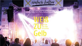 Weiß zu Gelb. Ein Film über das Versuchen  - Einfach Kultur 2020