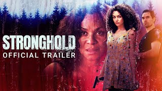 Stronghold - Official Trailer