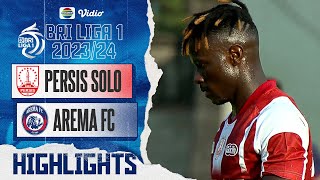 Highlights - Persis Solo VS Arema FC | BRI Liga 1 2023/24