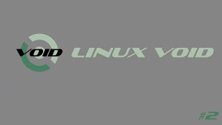 Linux Void (part 2) - additional tasks