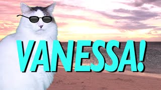 HAPPY BIRTHDAY VANESSA! - EPIC CAT Happy Birthday Song