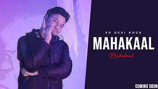 KD : Mahakaal (Song Announcement) | KD Desi Rock, HHH Album/EP | Rude Haryanvi