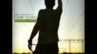 Emir Duru - Super Hero Stuff