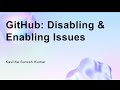 GitHub: Disabling & Enabling Issues