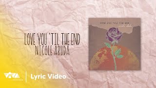Love You 'Til The End - Nicole Abuda (Official Lyric Video)