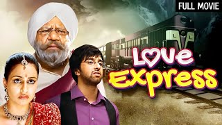 Love Express Full Movie [4K] सफर प्यार की रेल गाड़ी का | Om Puri, Sahil Mehta | New Bollywood Movie