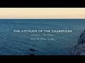 the attitude of champions 2022