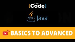 🔥Java Tutorial For Beginners | Java Basics To Advanced | Java Programming For Beginners | SimpliCode