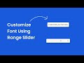 Custom Font Size Using Range Slider in HTML
