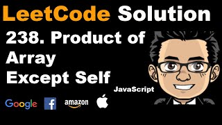 238. Product of Array Except Self | Javascript