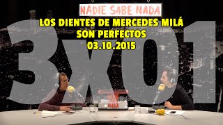 NADIE SABE NADA 3x01 | Los dientes de Mercedes Milá son perfectos